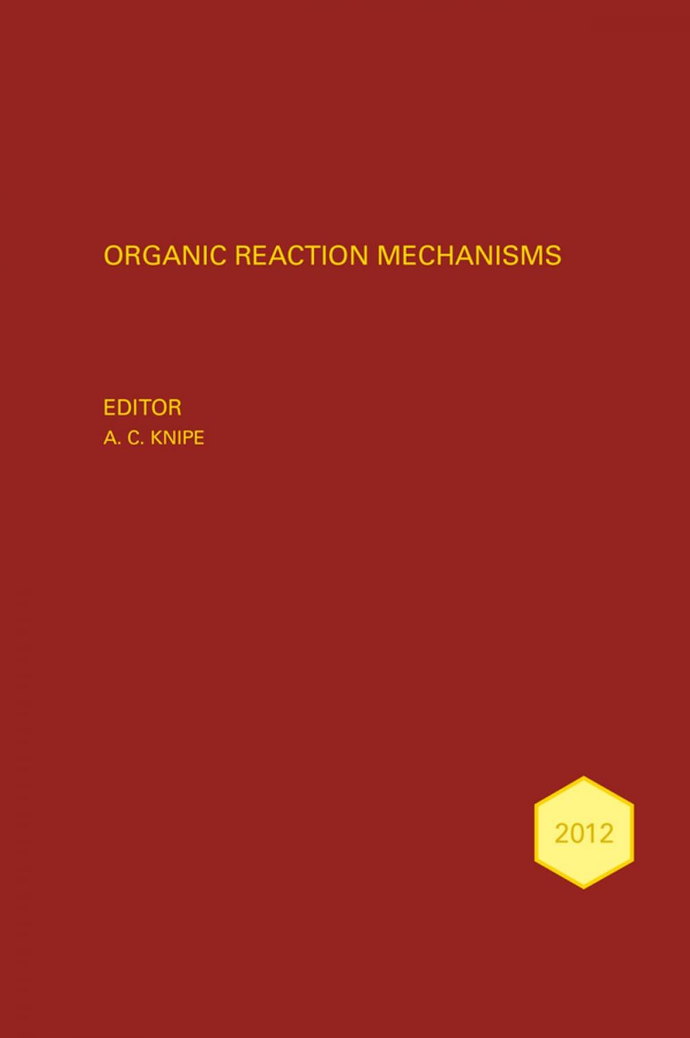 Big bigCover of Organic Reaction Mechanisms 2012