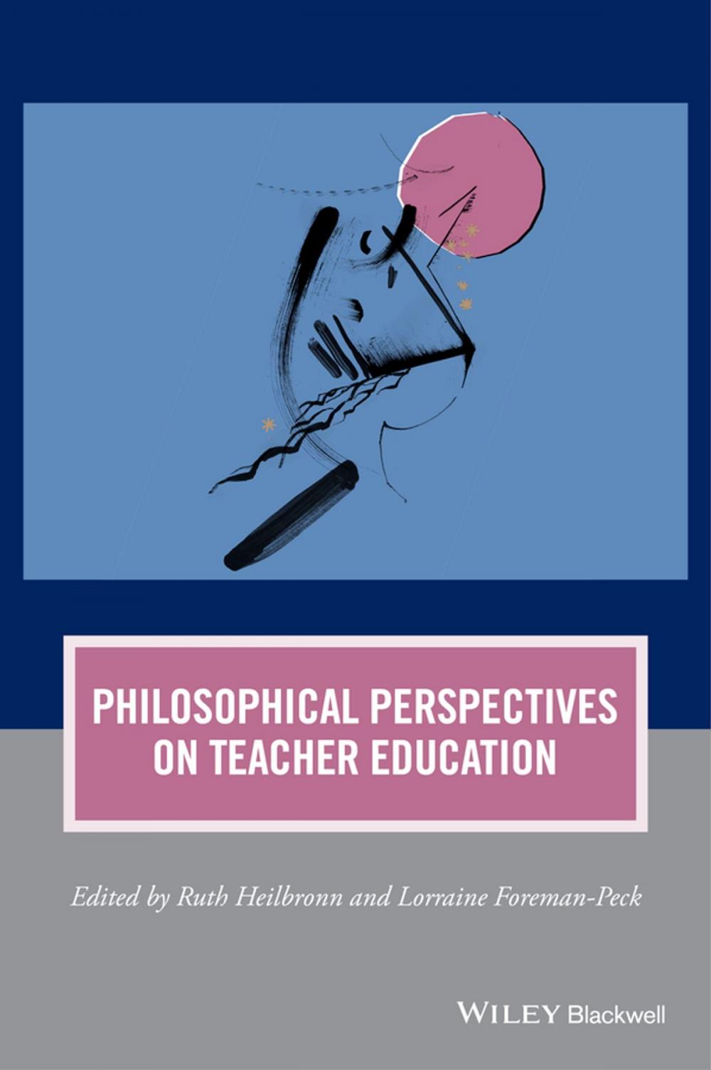 Big bigCover of Philosophical Perspectives on Teacher Education