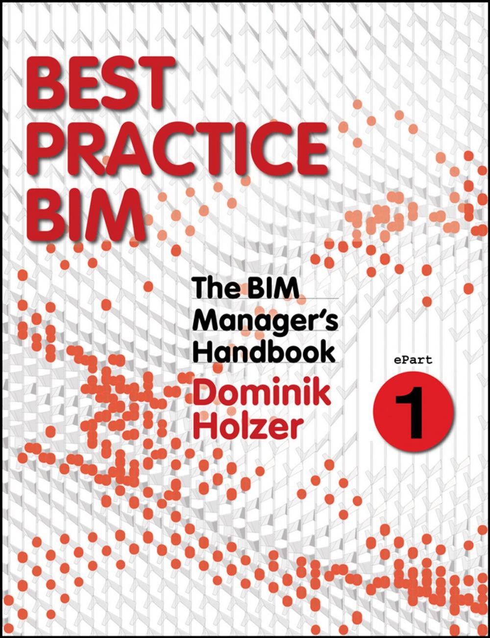 Big bigCover of The BIM Manager's Handbook, Part 1