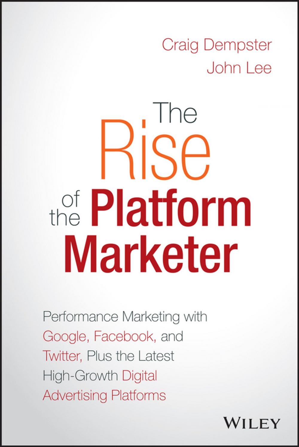 Big bigCover of The Rise of the Platform Marketer