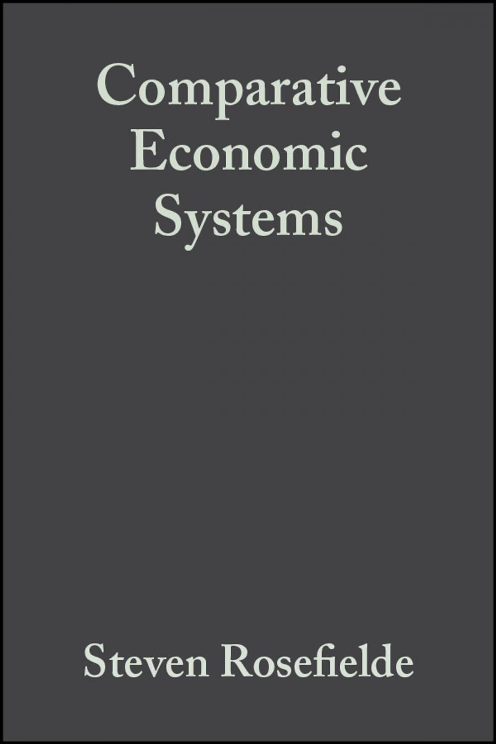 Big bigCover of Comparative Economic Systems