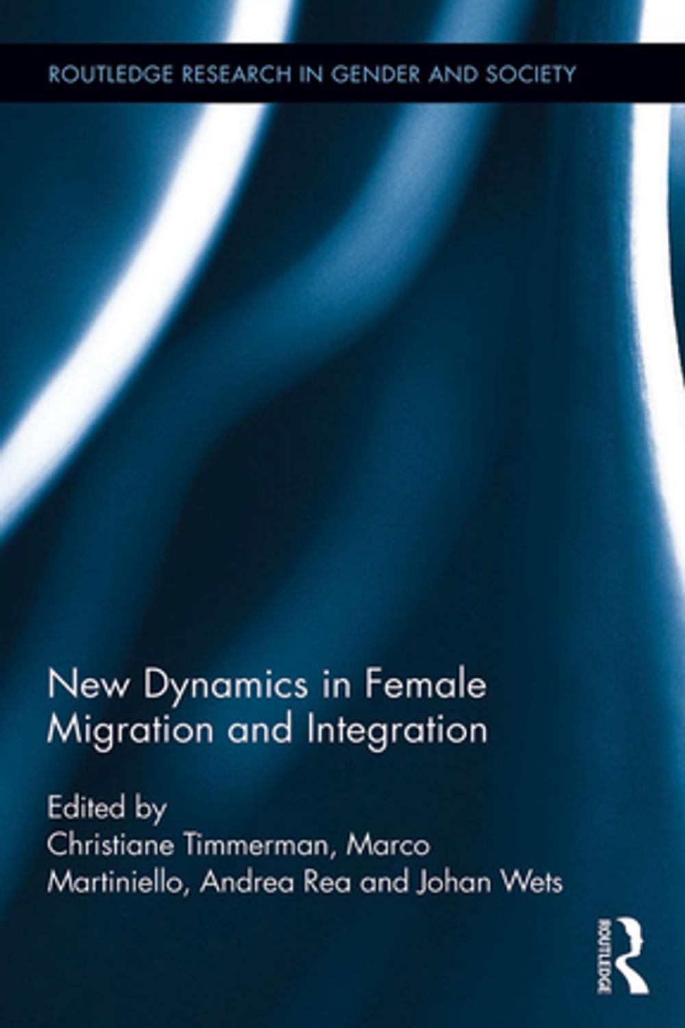 Big bigCover of New Dynamics in Female Migration and Integration