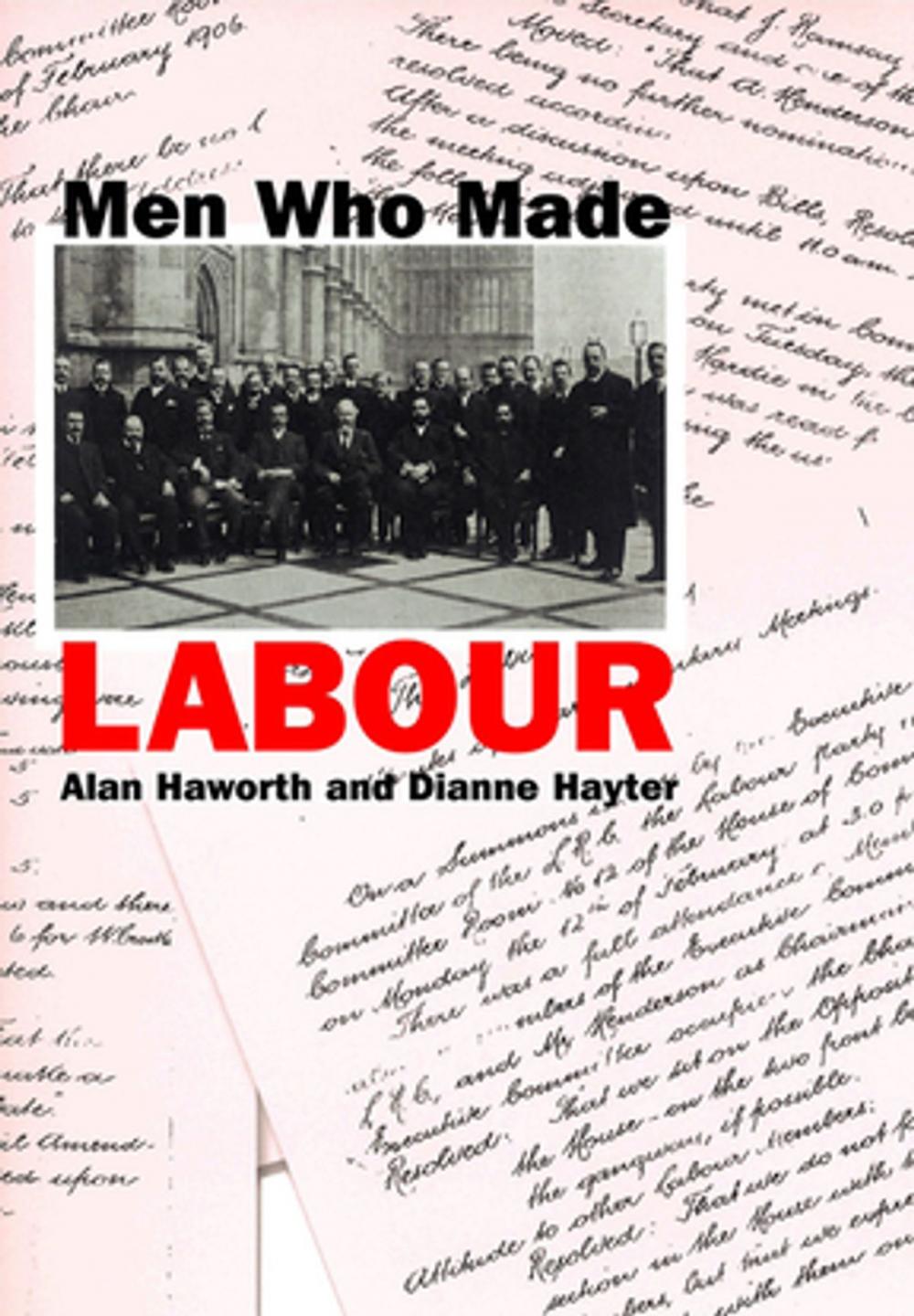 Big bigCover of Men Who Made Labour