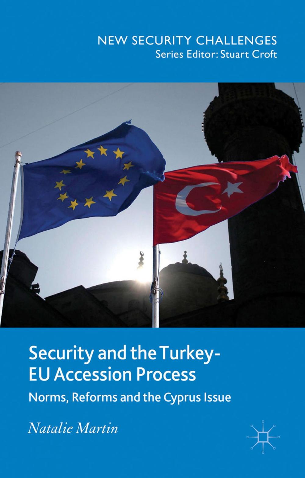 Big bigCover of Security and the Turkey-EU Accession Process