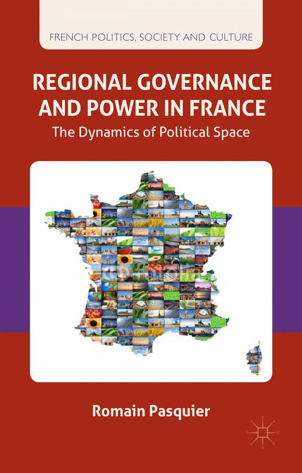 Big bigCover of Regional Governance and Power in France