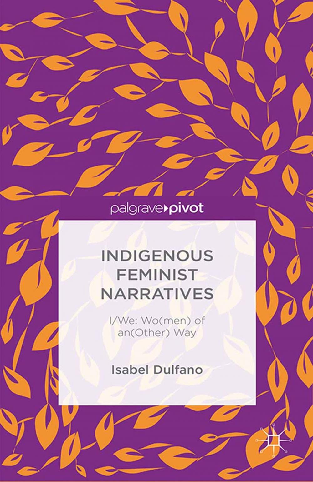 Big bigCover of Indigenous Feminist Narratives