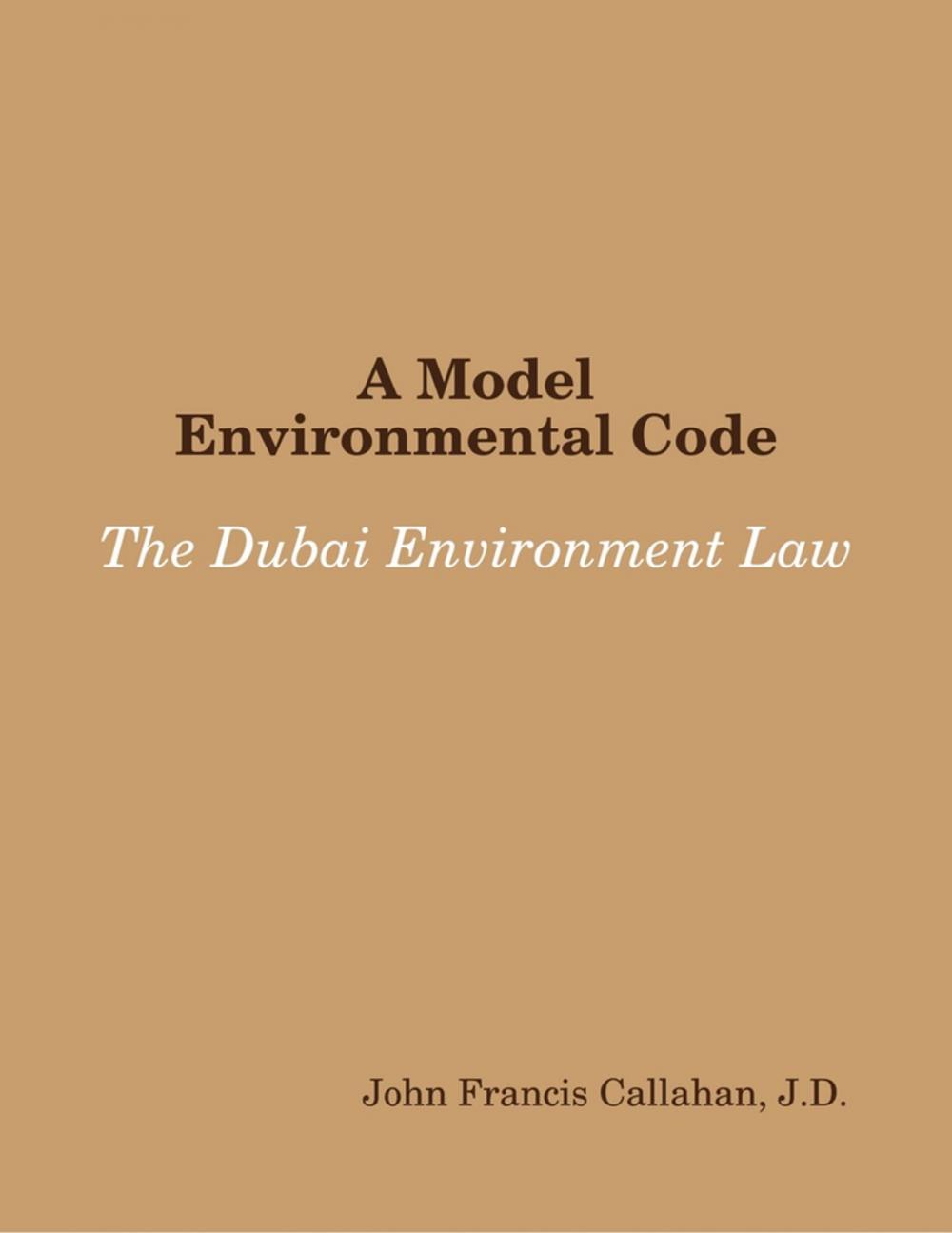 Big bigCover of A Model Environmental Code: The Dubai Environment Law