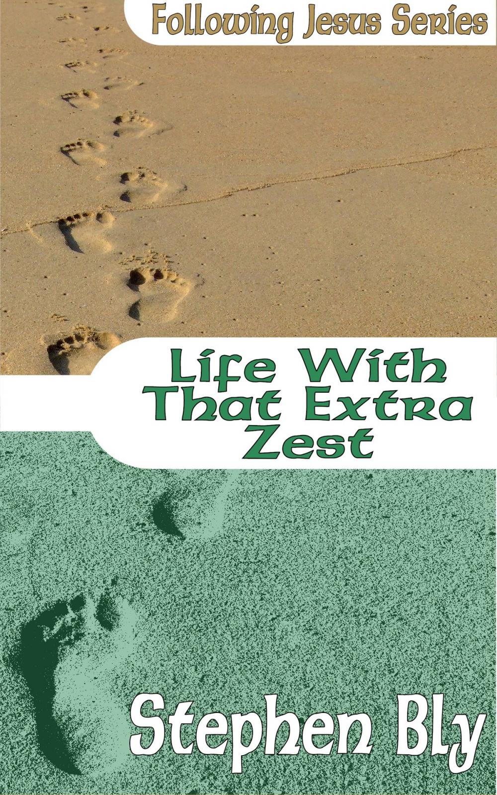 Big bigCover of Life With That Extra Zest