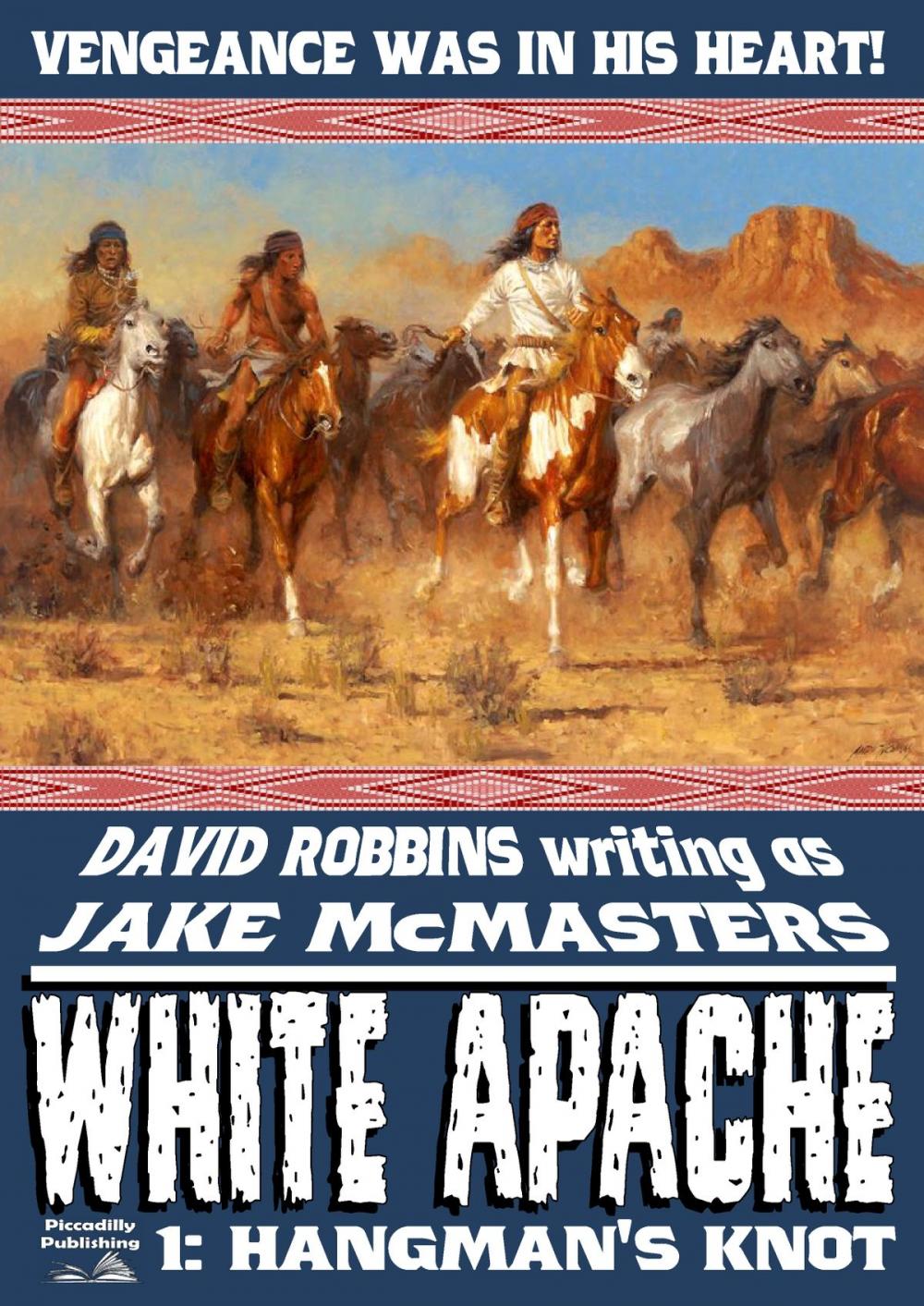 Big bigCover of White Apache 1: Hangman's Knot