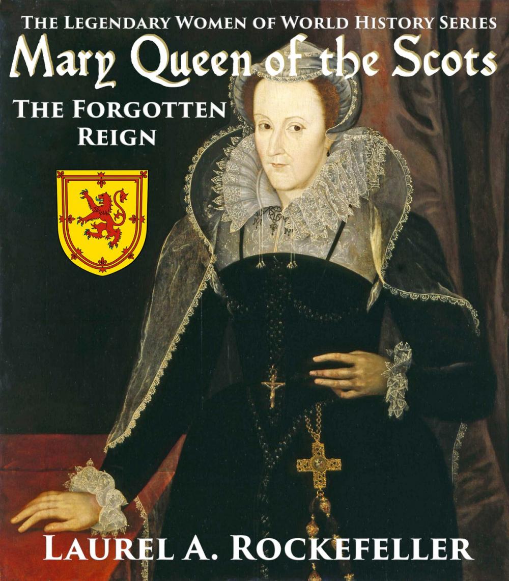 Big bigCover of Mary Queen of the Scots: The Forgotten Reign