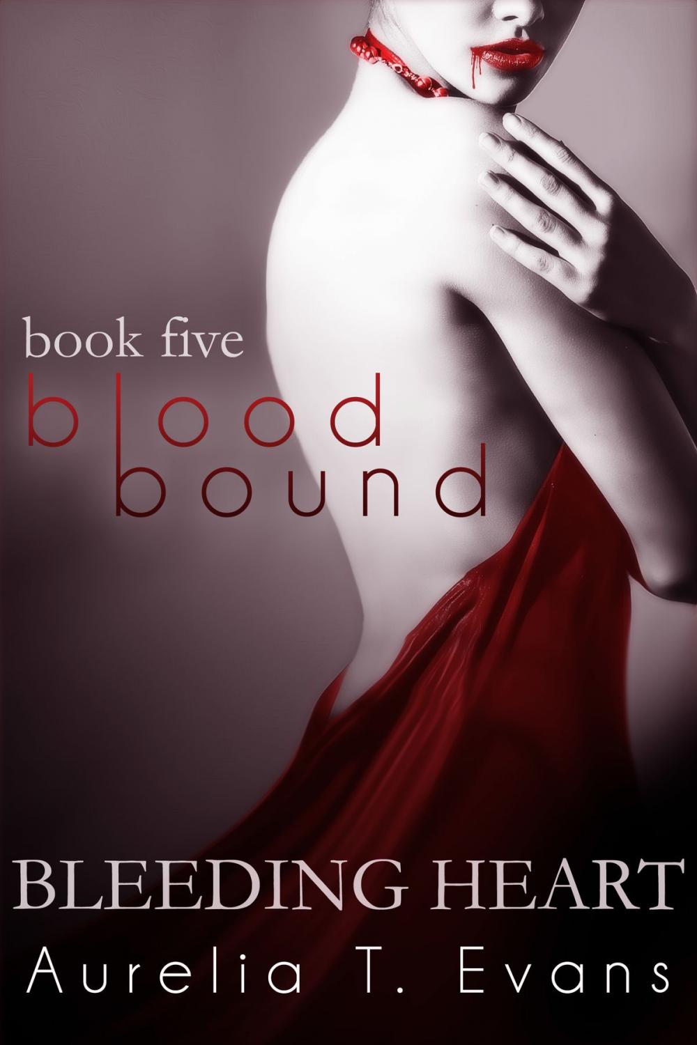 Big bigCover of Bleeding Heart (Bloodbound Book 5)