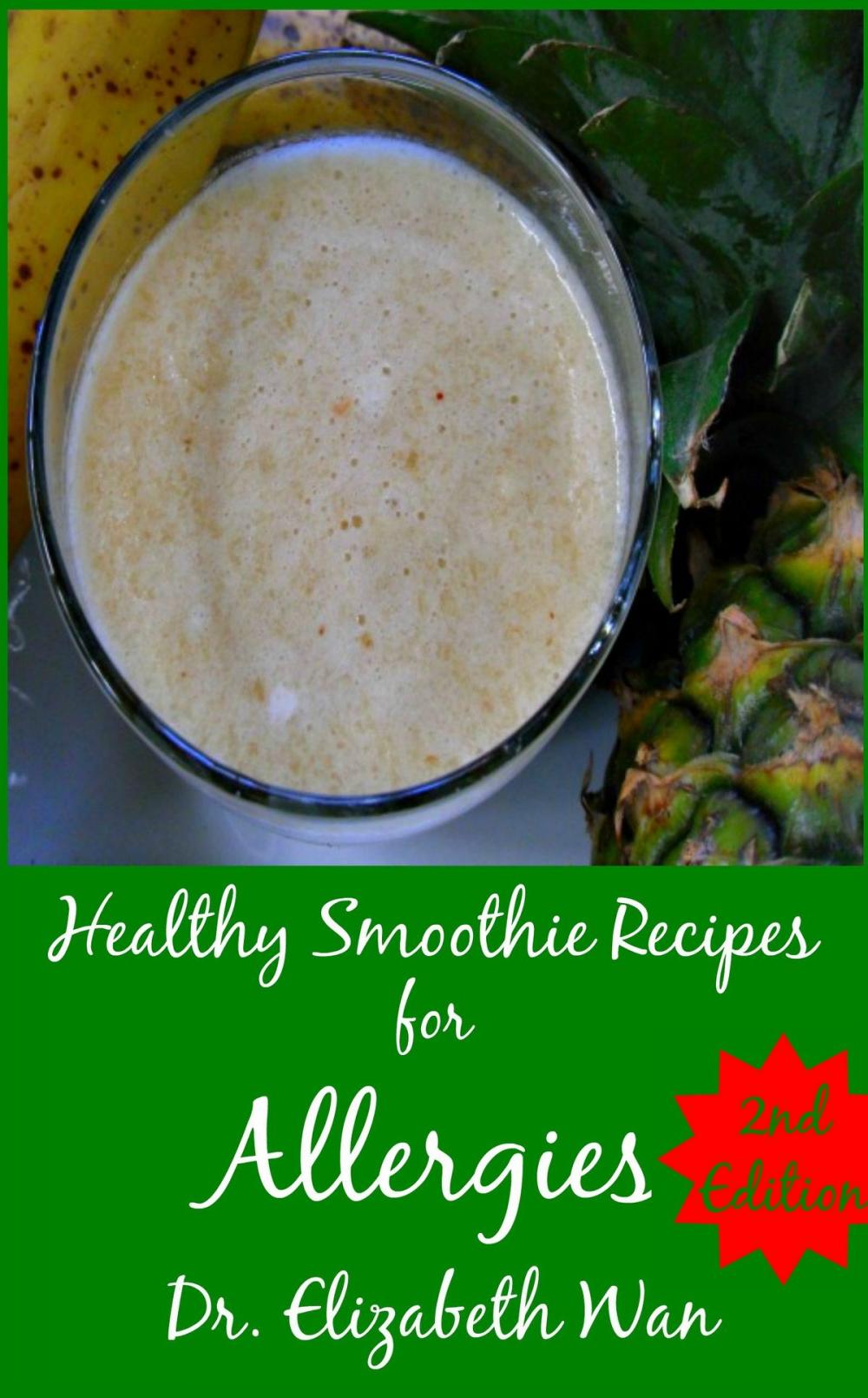 Big bigCover of Healthy Smoothie Recipes for Allergies 2nd Edition