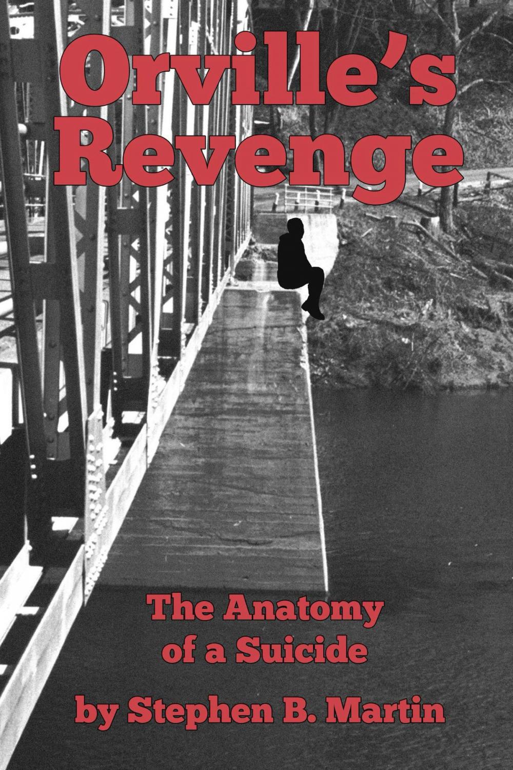 Big bigCover of Orville's Revenge The Anatomy of a Suicide