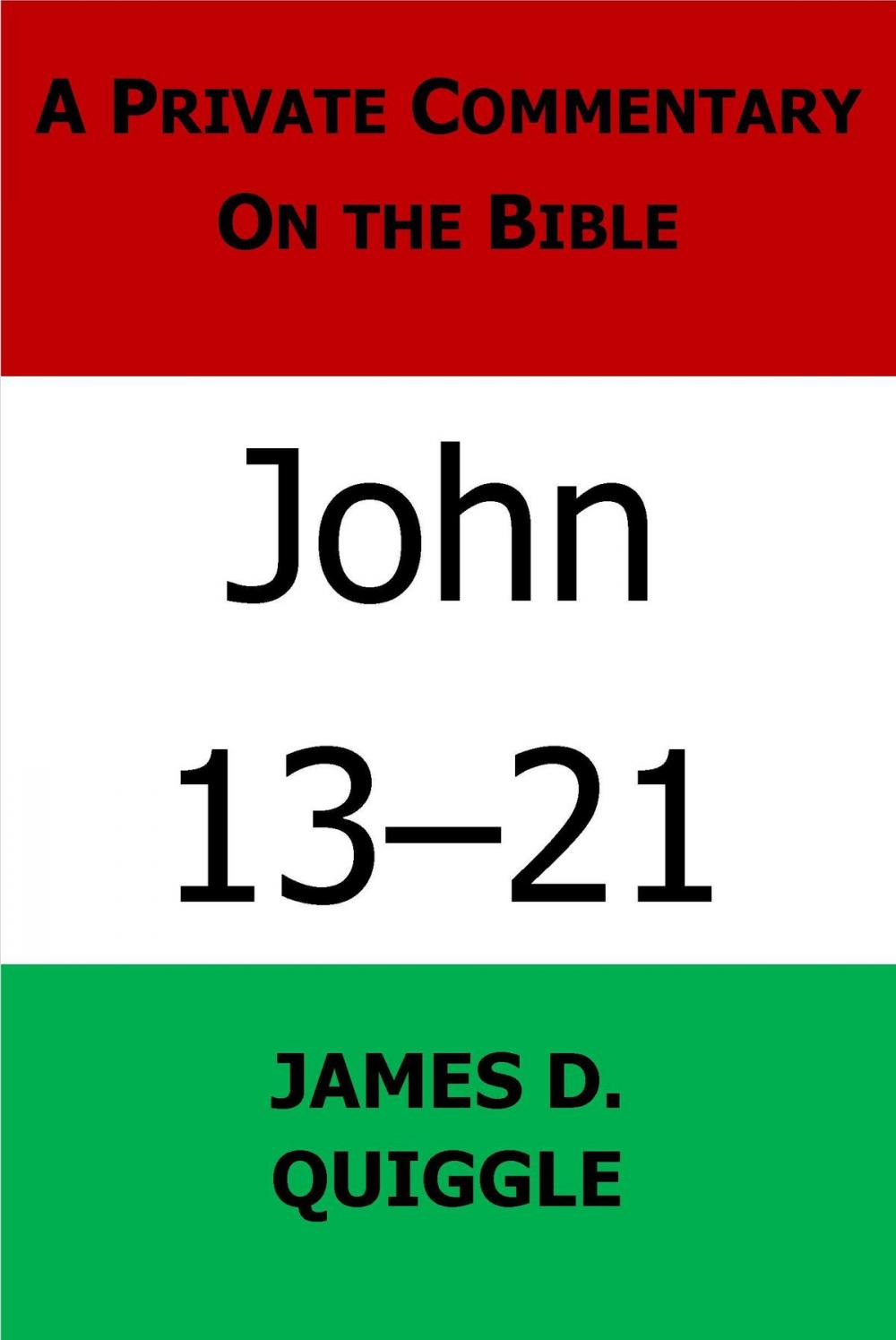 Big bigCover of A Private Commentary on the Bible: John 13-21