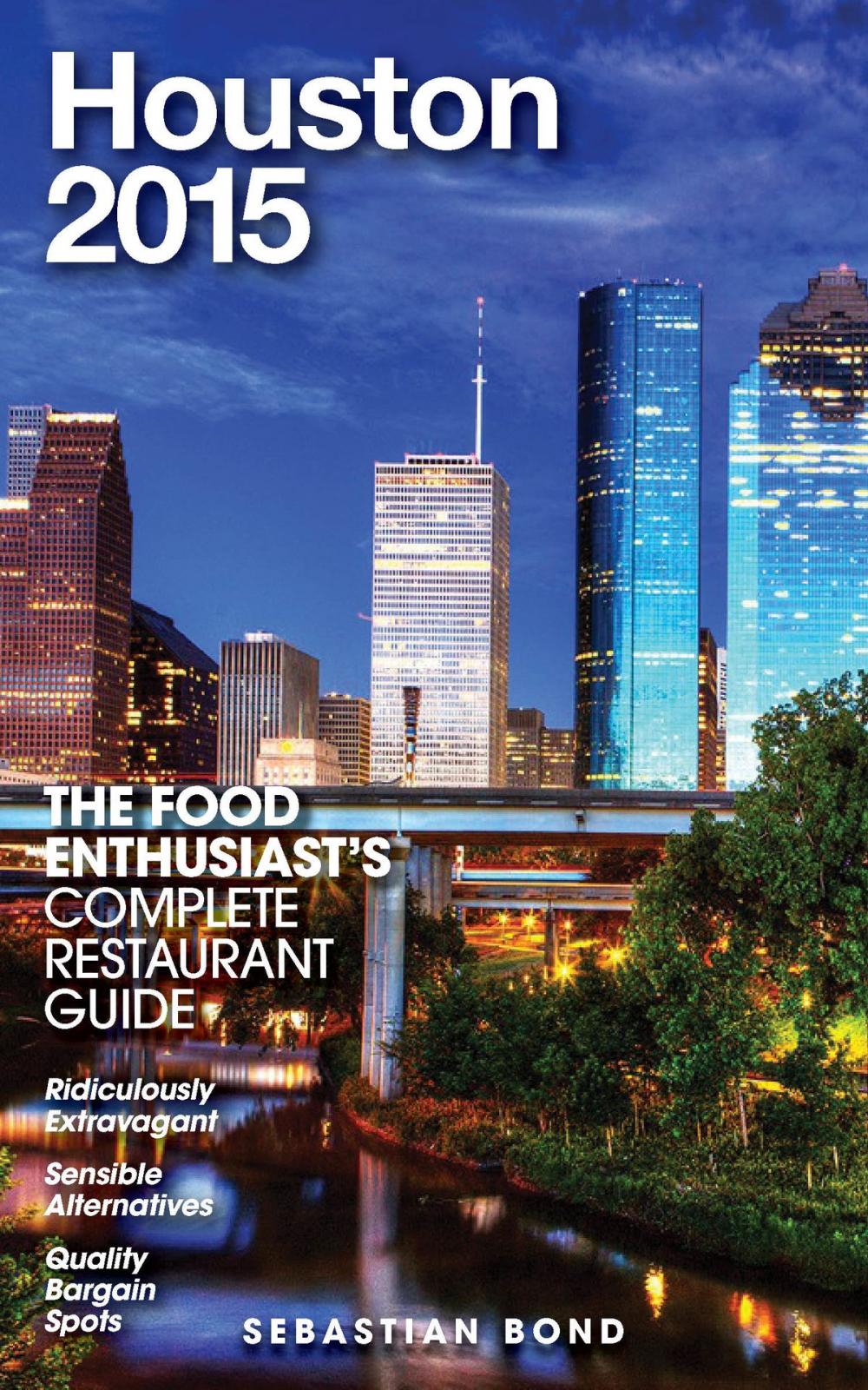 Big bigCover of Houston - 2015 (The Food Enthusiast’s Complete Restaurant Guide)