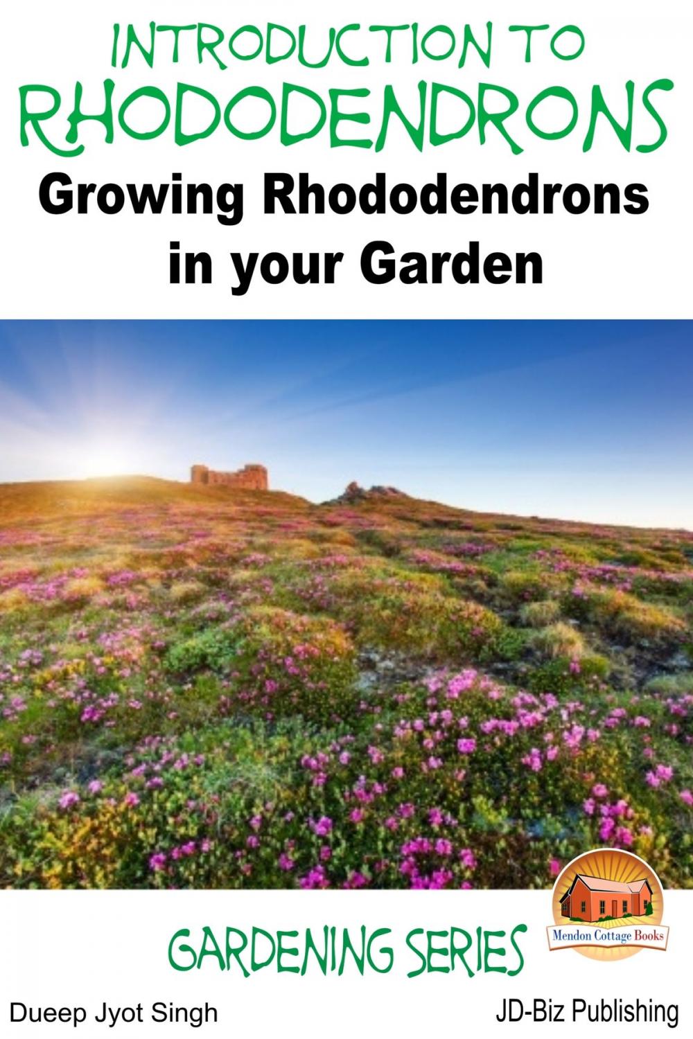 Big bigCover of Introduction to Rhododendrons: Growing Rhododendrons in your Garden