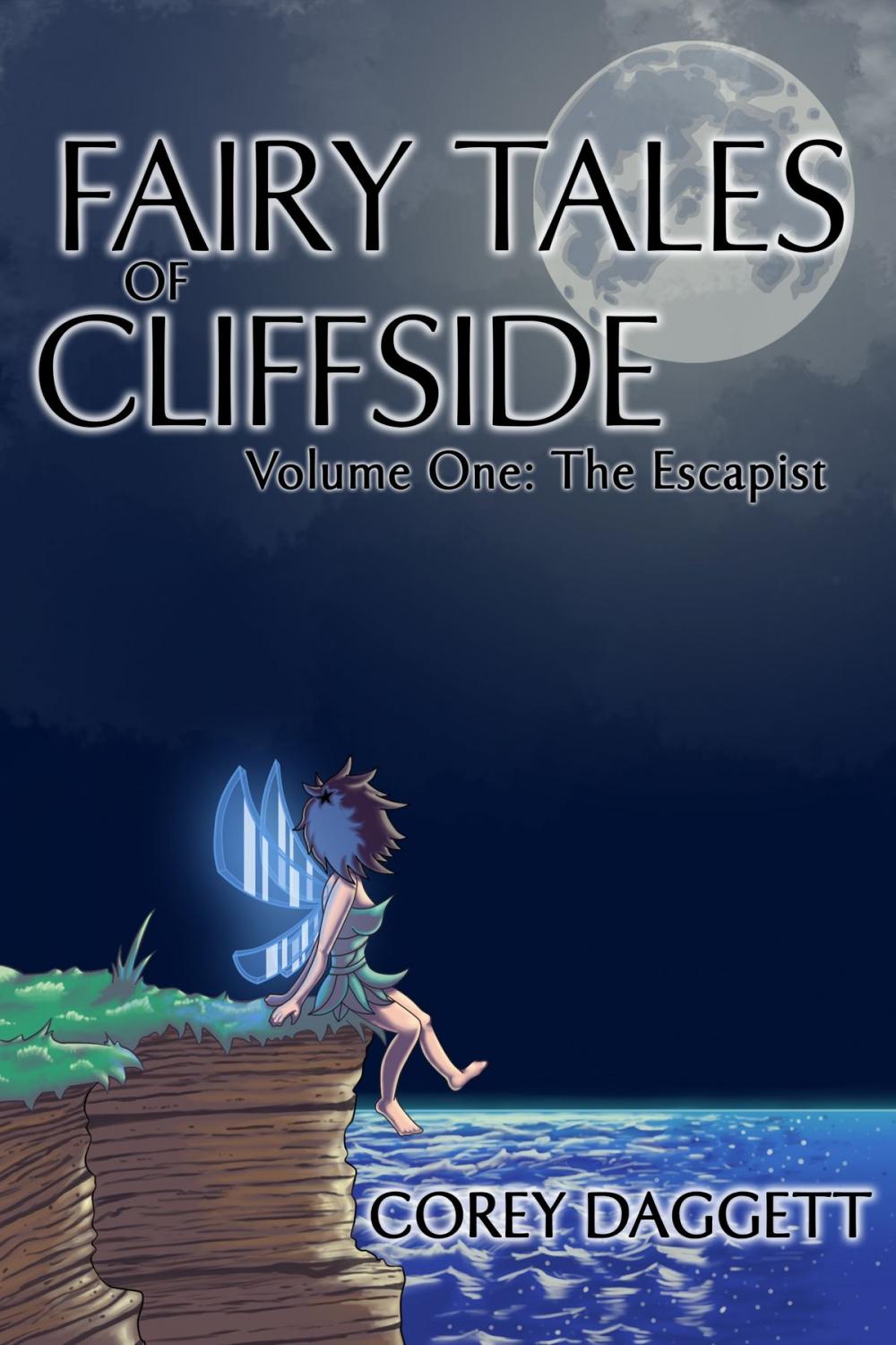 Big bigCover of Fairy Tales of Cliffside Vol 1: The Escapist