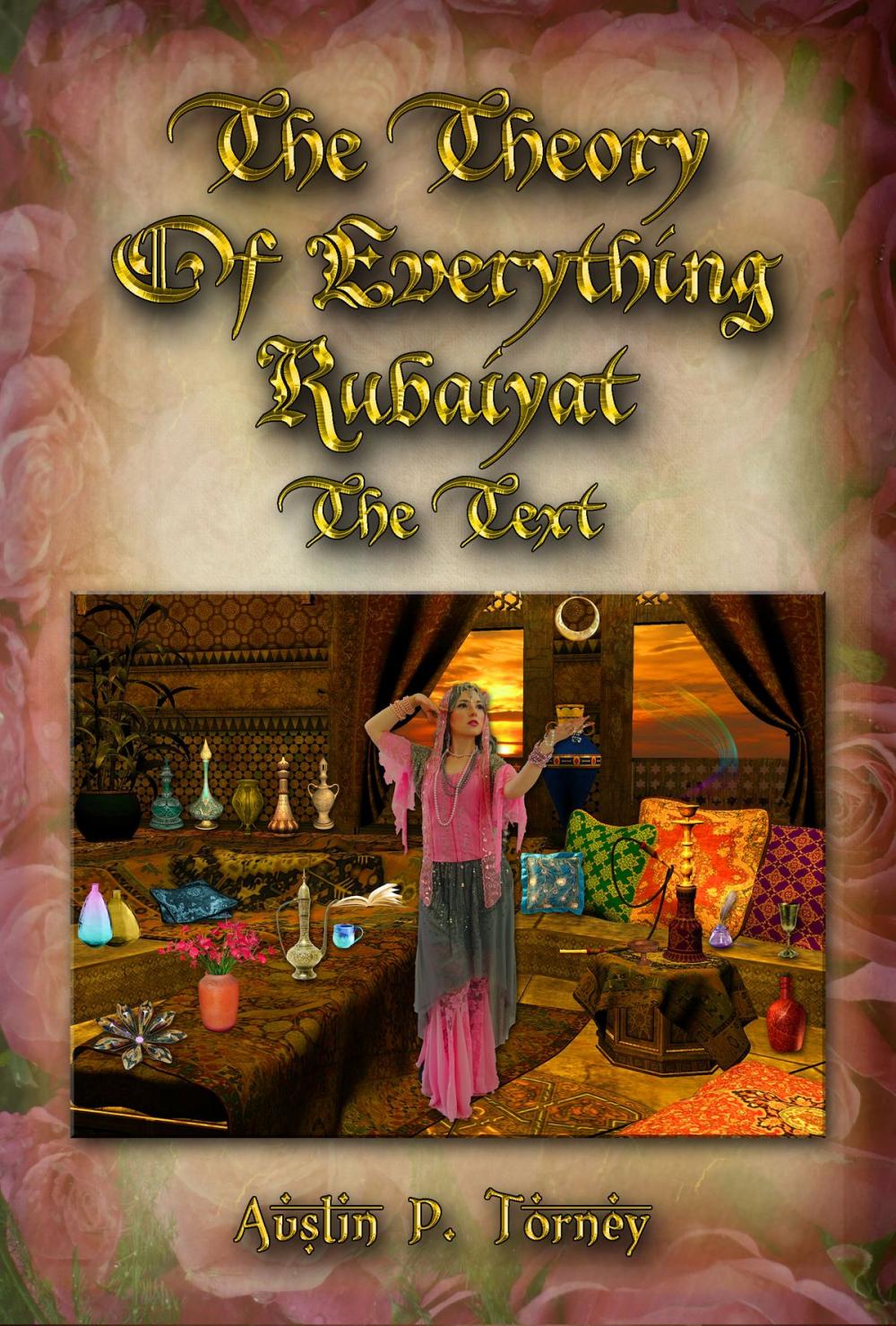 Big bigCover of The Theory of Everything Rubaiyat: The Text