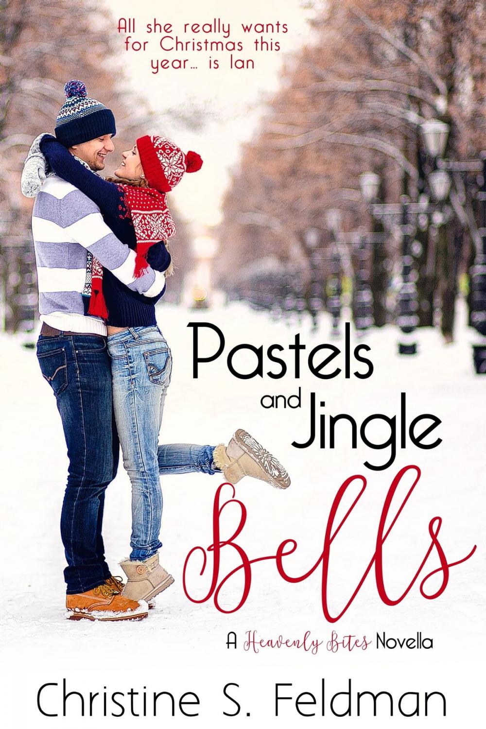 Big bigCover of Pastels and Jingle Bells (Heavenly Bites Novella #1)