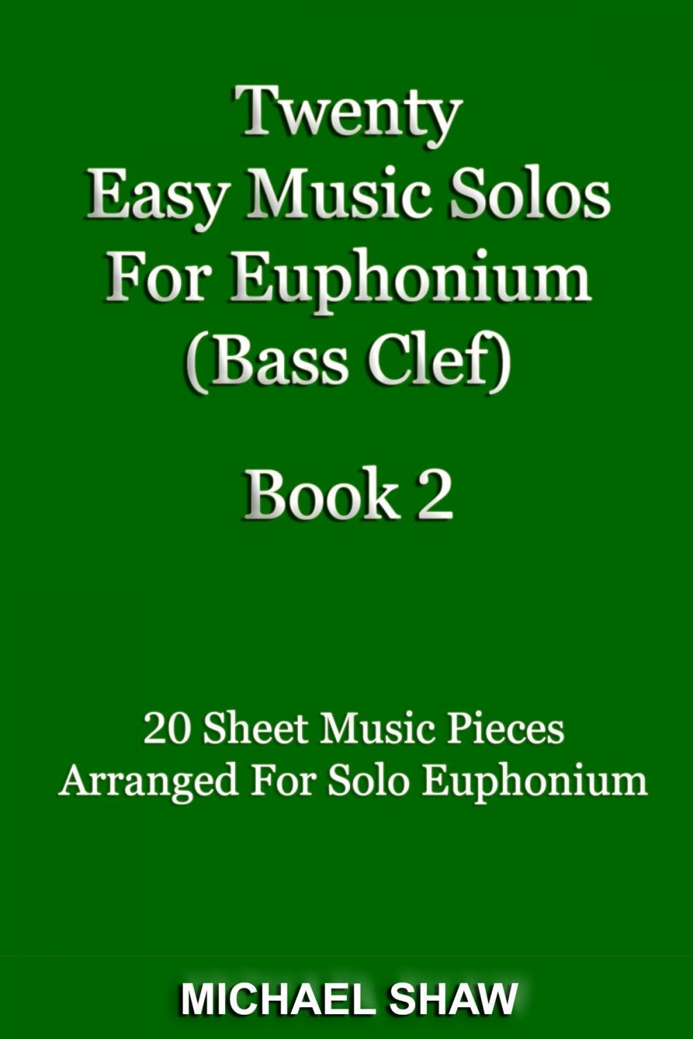 Big bigCover of Twenty Easy Music Solos For Euphonium (Bass Clef) Book 2