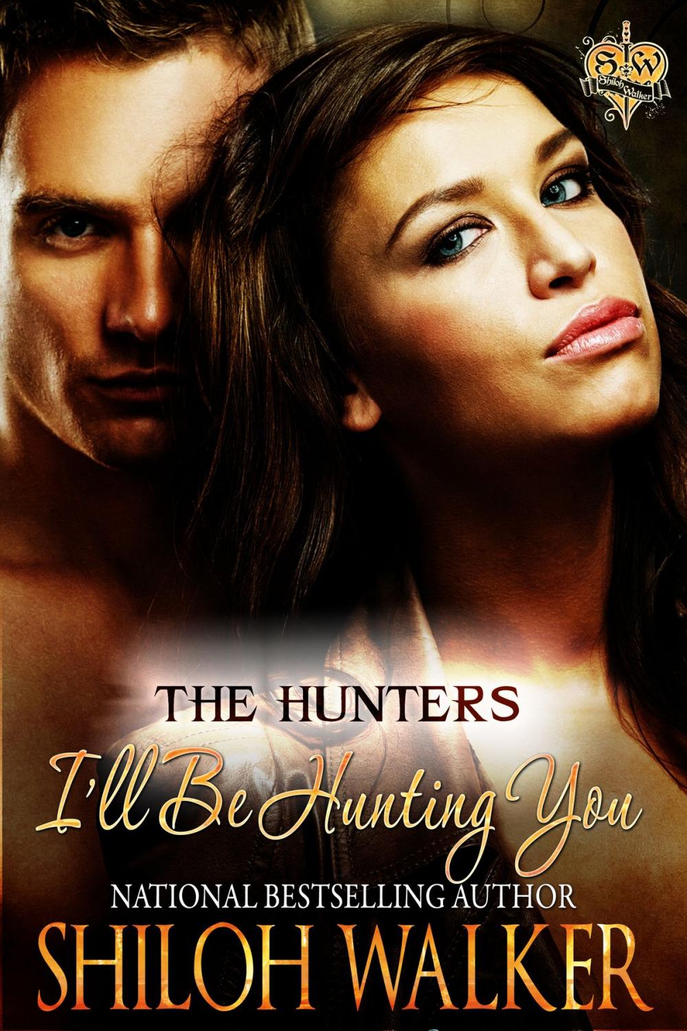 Big bigCover of The Hunters: I'll Be Hunting You