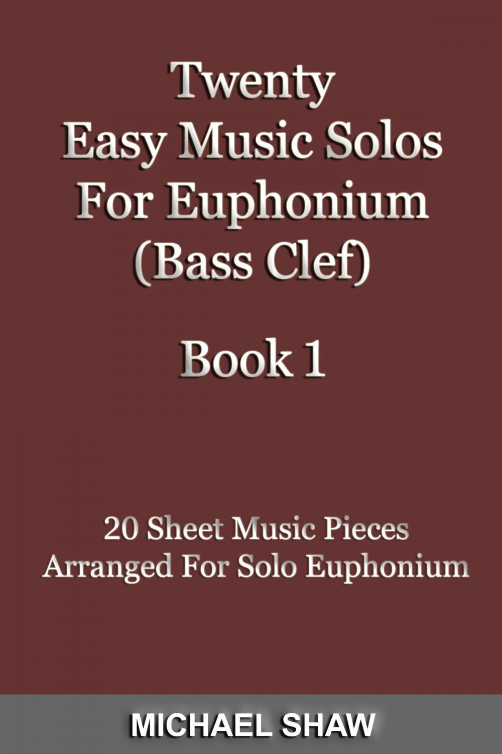 Big bigCover of Twenty Easy Music Solos For Euphonium (Bass Clef) Book 1