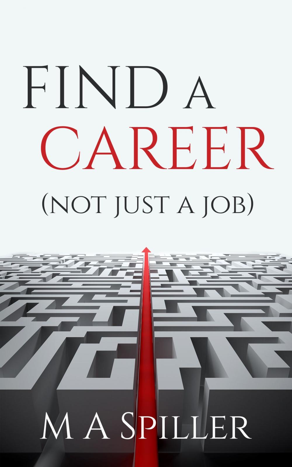 Big bigCover of Find a Career (Not Just a Job)