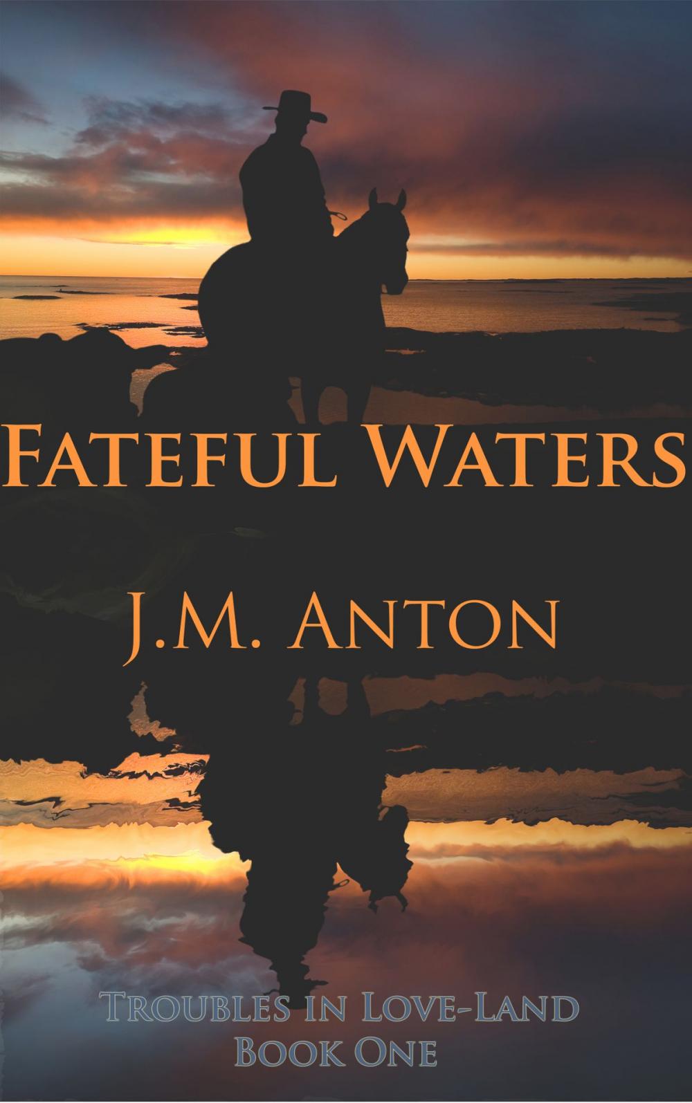 Big bigCover of Fateful Waters: Troubles in Love-Land Book One