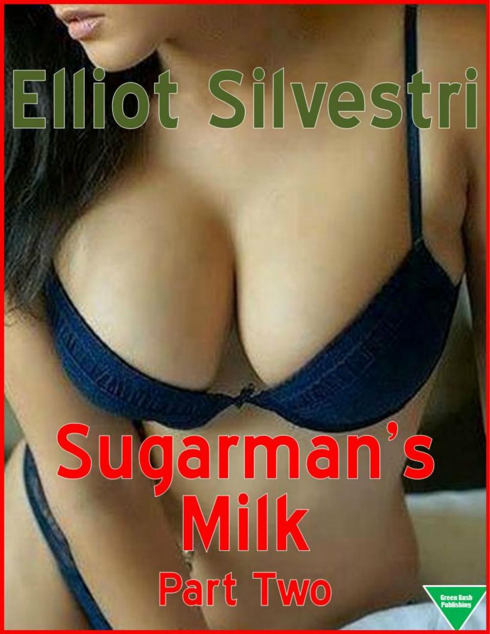 Big bigCover of Sugarman's Milk Part Two