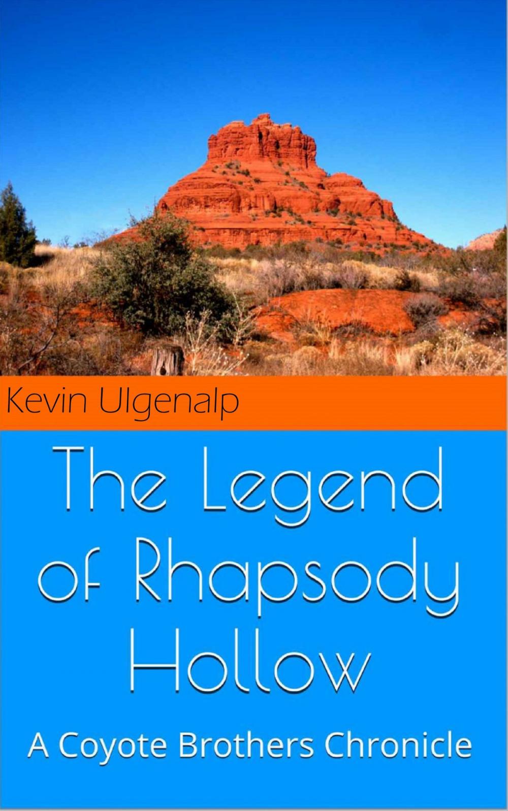 Big bigCover of The Coyote Brothers: The Legend of Rhapsody Hollow