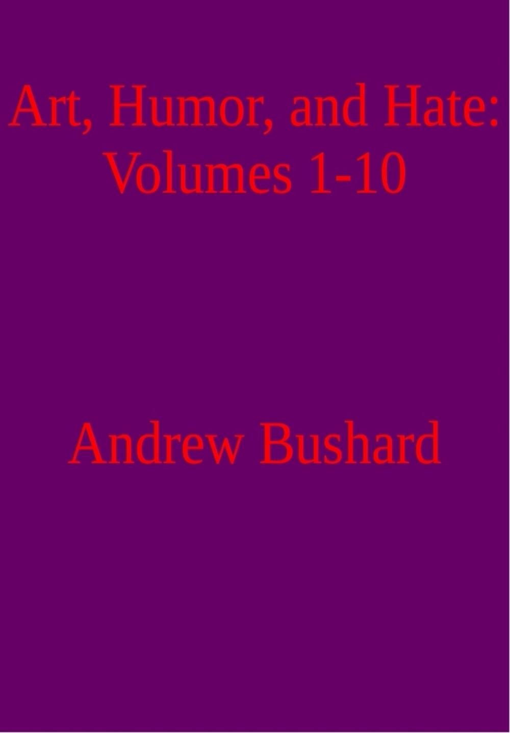 Big bigCover of Art, Humor, and Hate: Volumes 1-10