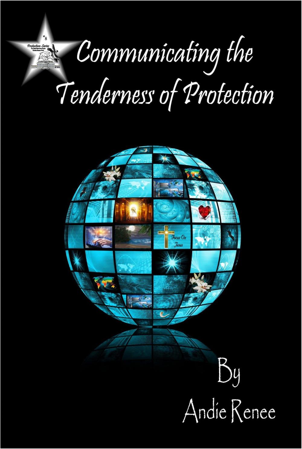 Big bigCover of Communicating the Tenderness of Protection