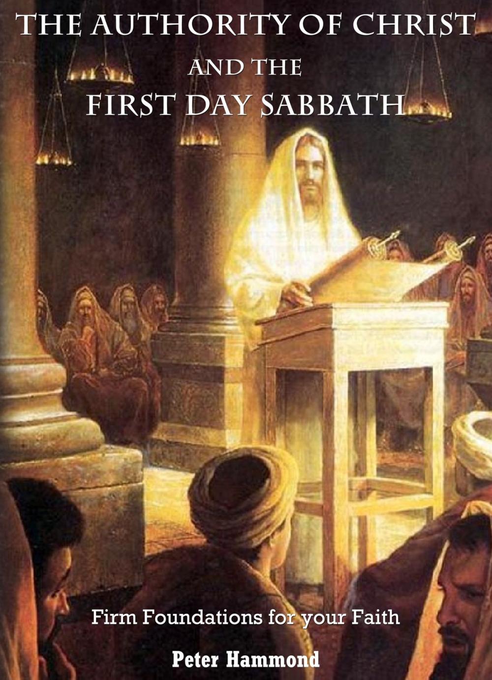 Big bigCover of The Authority of Christ and the First Day Sabbath