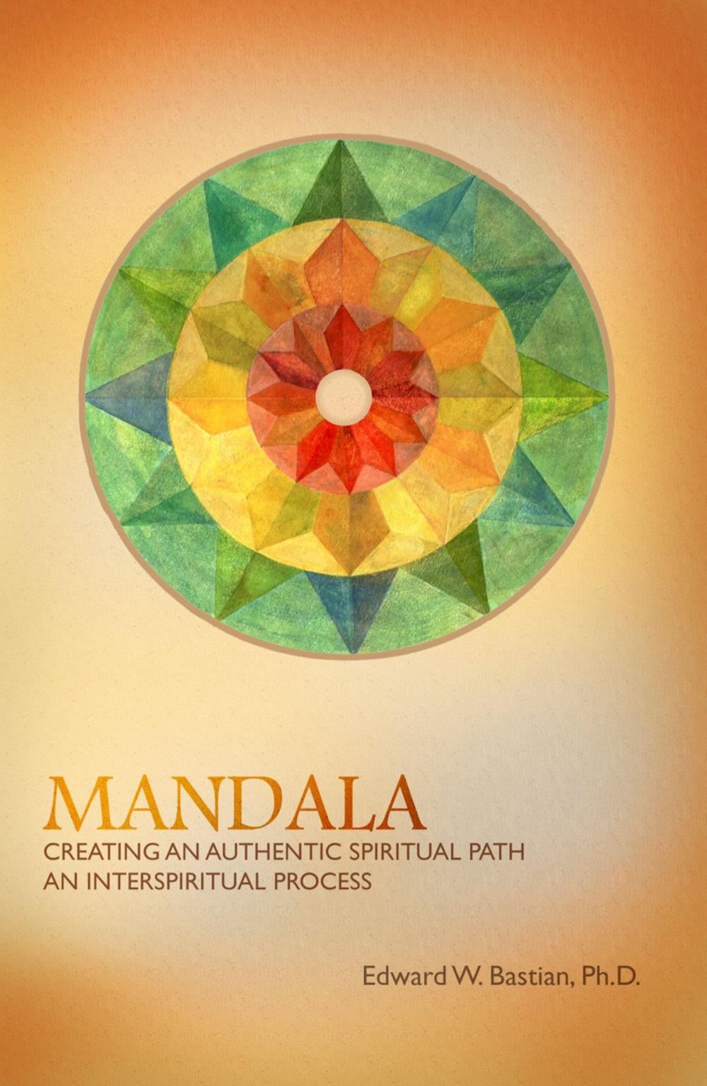 Big bigCover of Mandala: Creating an Authentic Spiritual Path: An InterSpiritual Process