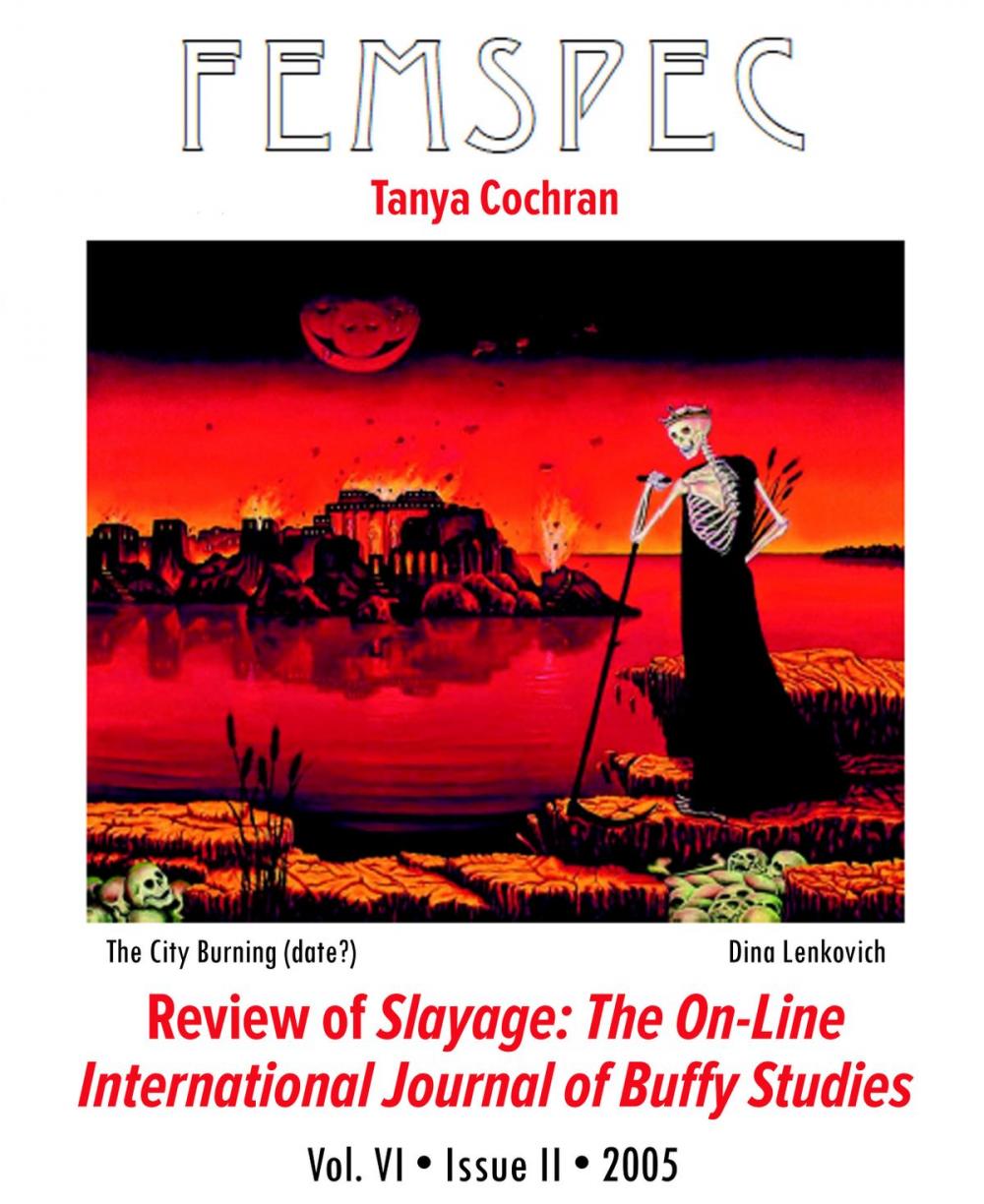 Big bigCover of Review of Slayage: The On-line International Journal of Buffy Studies, Femspec Issue 6.2