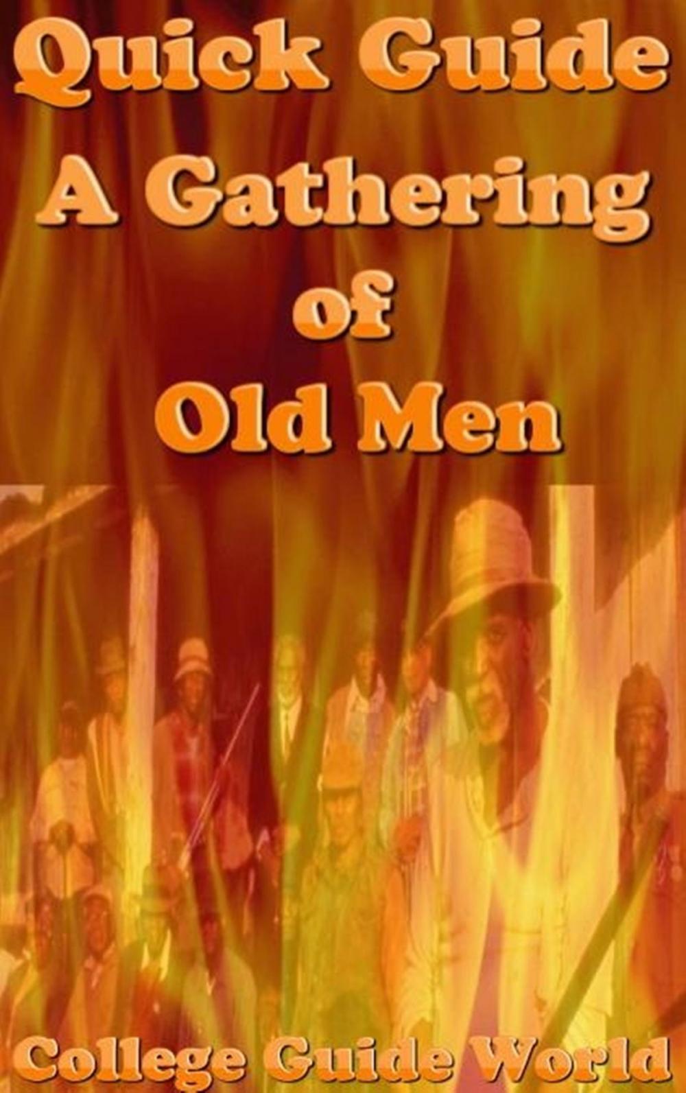 Big bigCover of Quick Guide: A Gathering of Old Men