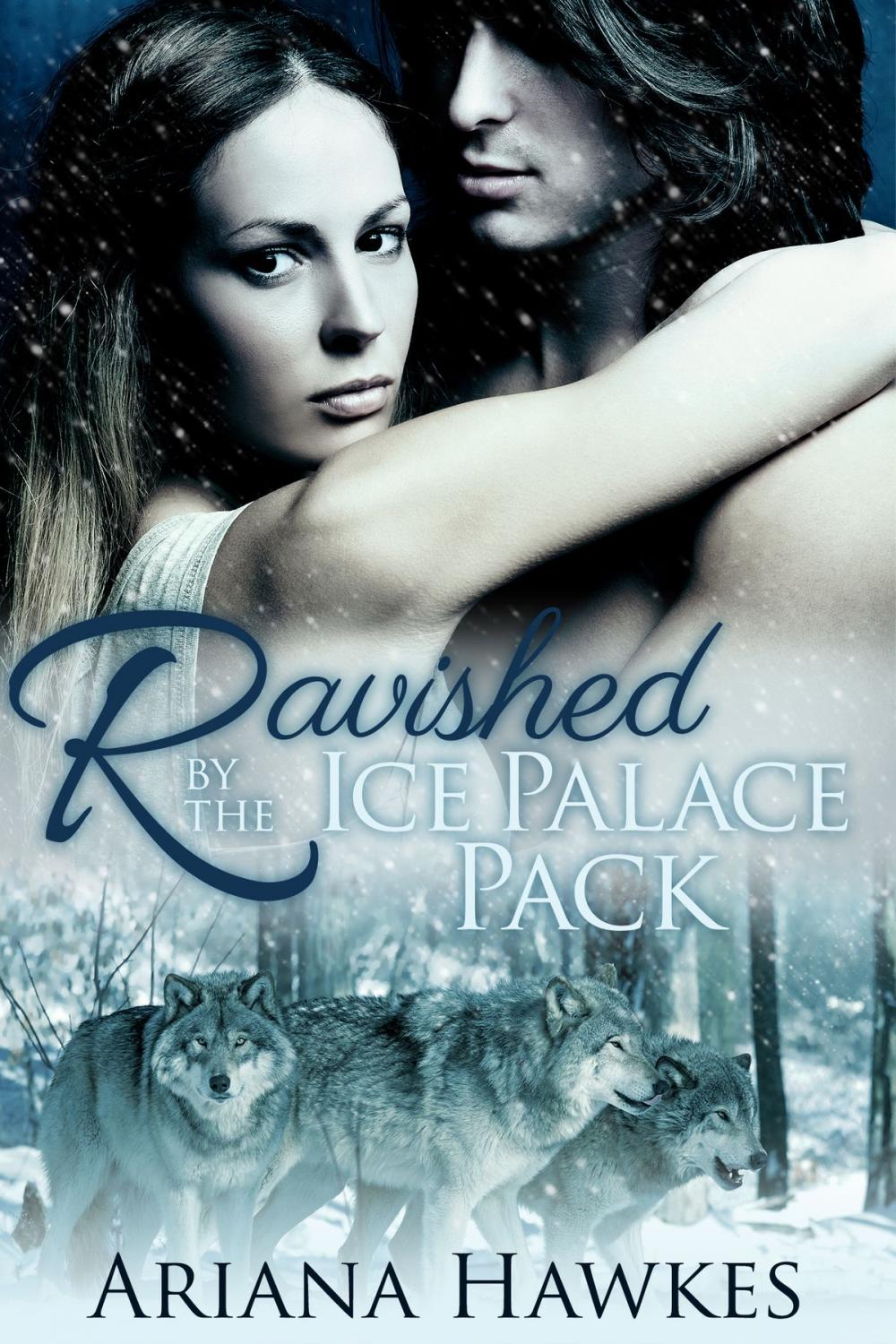 Big bigCover of Ravished by the Ice Palace Pack