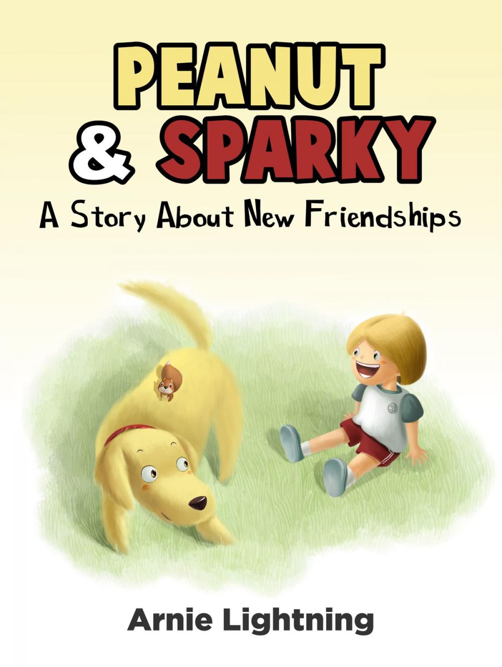 Big bigCover of Peanut & Sparky: A Story About New Friendships