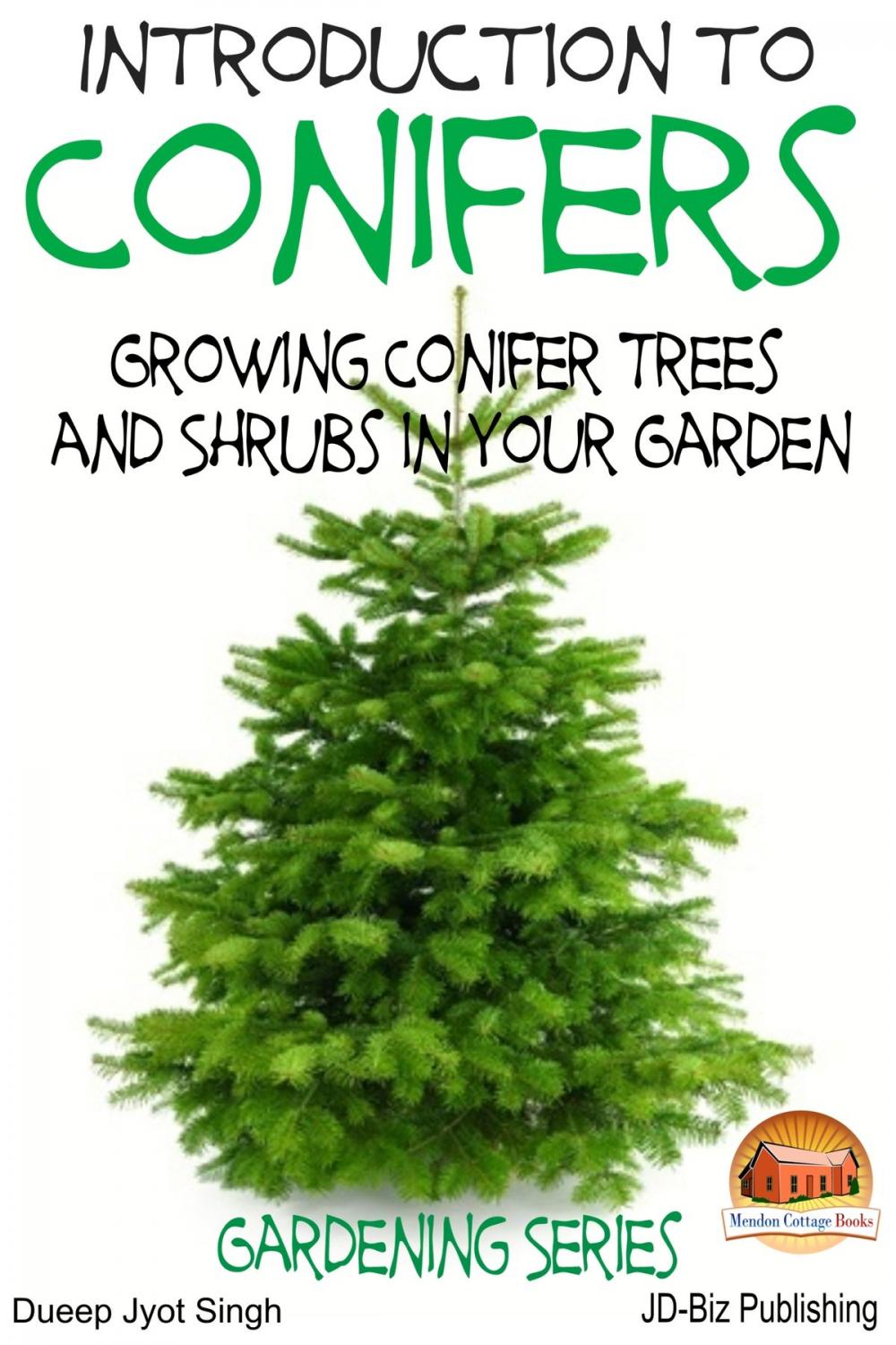 Big bigCover of Introduction to Conifers: Growing Conifer Trees and Shrubs in Your Garden