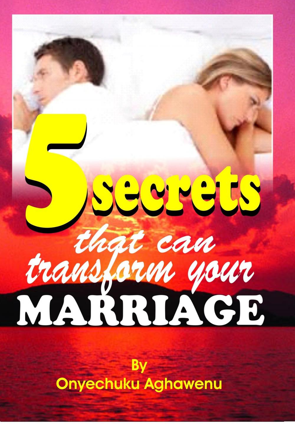 Big bigCover of Five Secrets That Can Transform Your Marriage