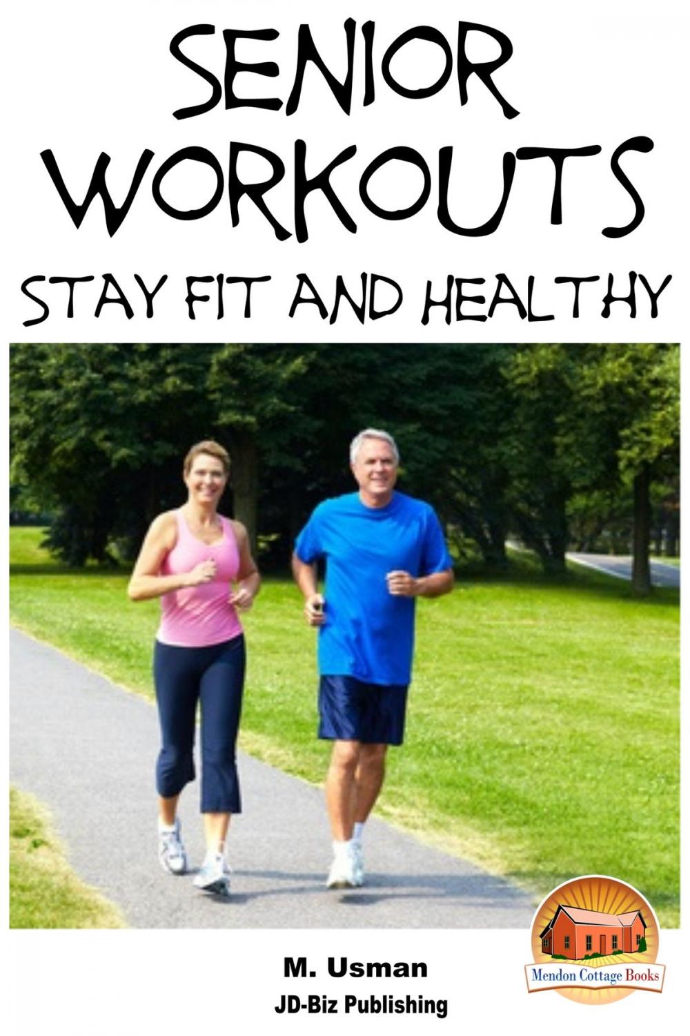 Big bigCover of Senior Workouts: Stay Fit and Healthy