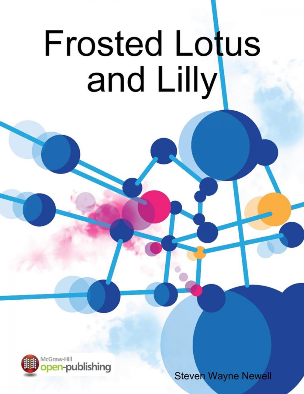 Big bigCover of Frosted Lotus and Lilly