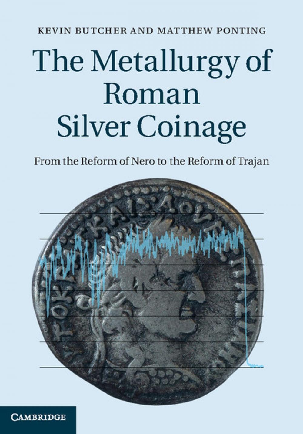 Big bigCover of The Metallurgy of Roman Silver Coinage