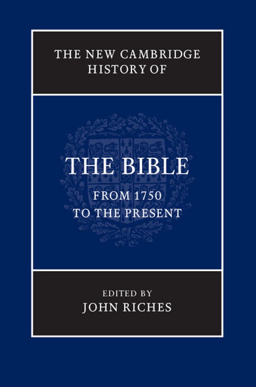 Big bigCover of The New Cambridge History of the Bible: Volume 4, From 1750 to the Present