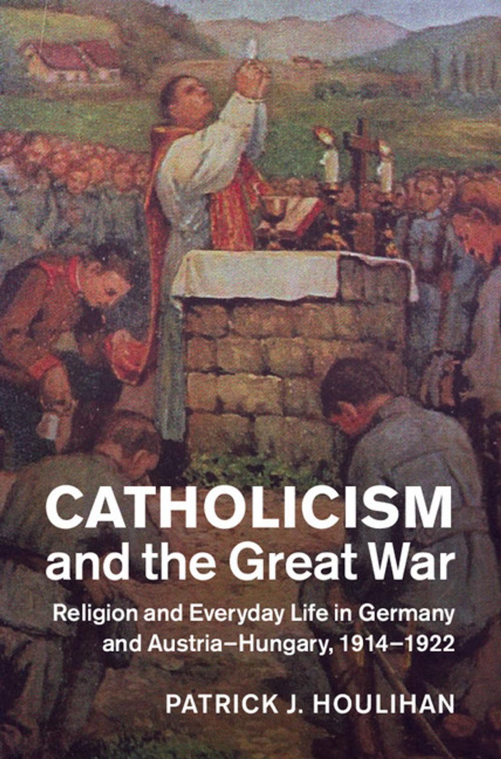 Big bigCover of Catholicism and the Great War