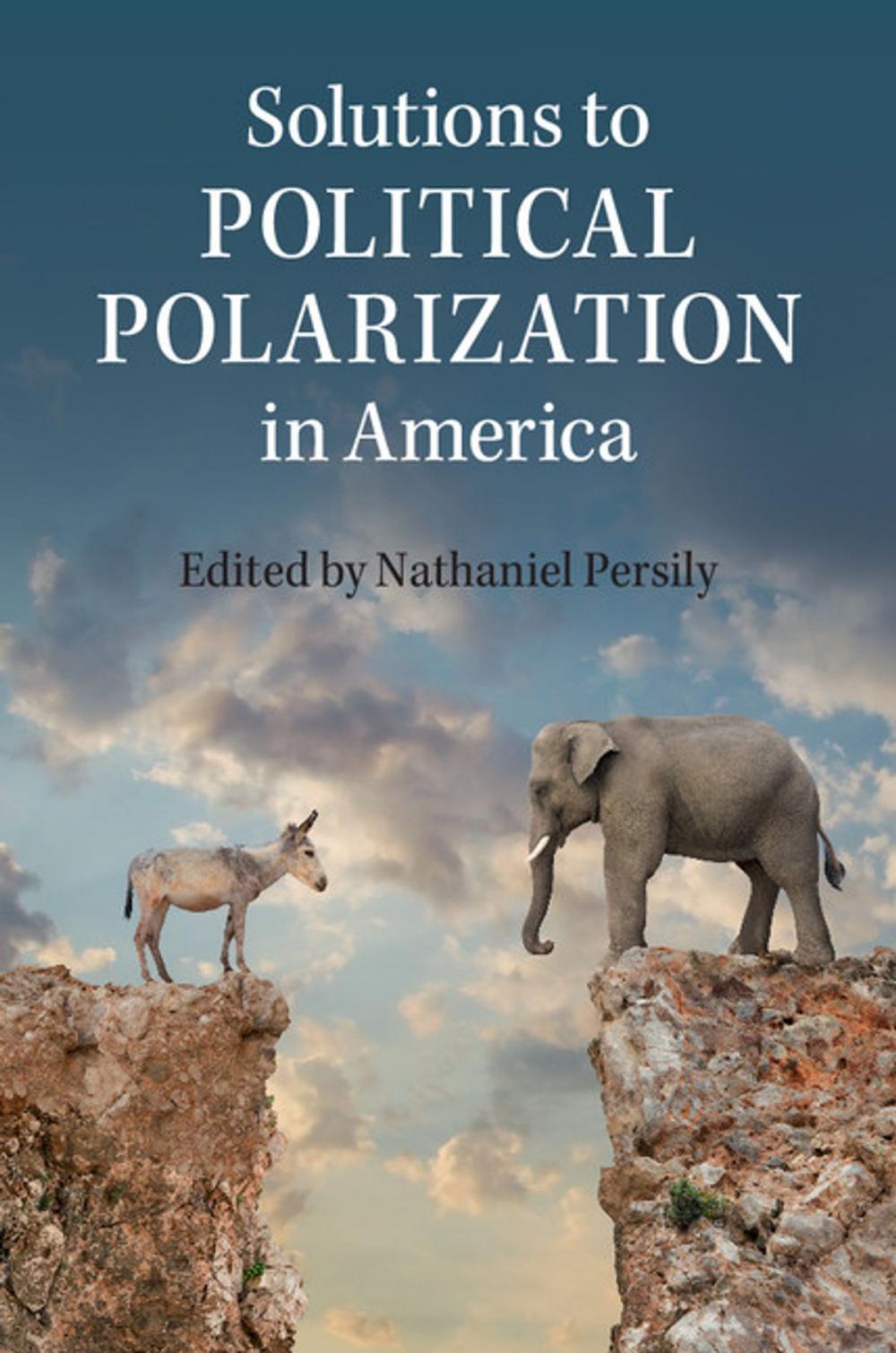 Big bigCover of Solutions to Political Polarization in America