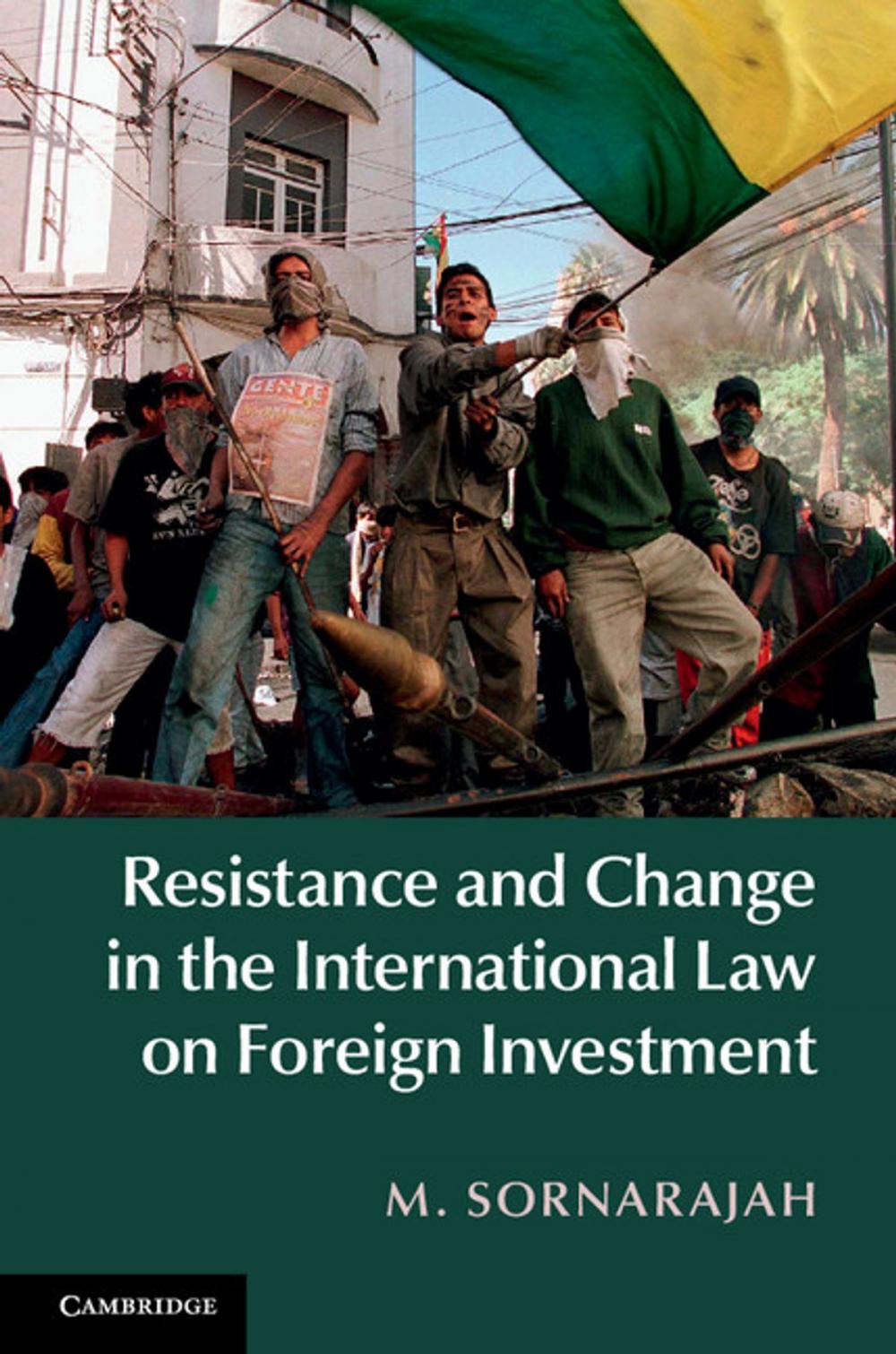 Big bigCover of Resistance and Change in the International Law on Foreign Investment