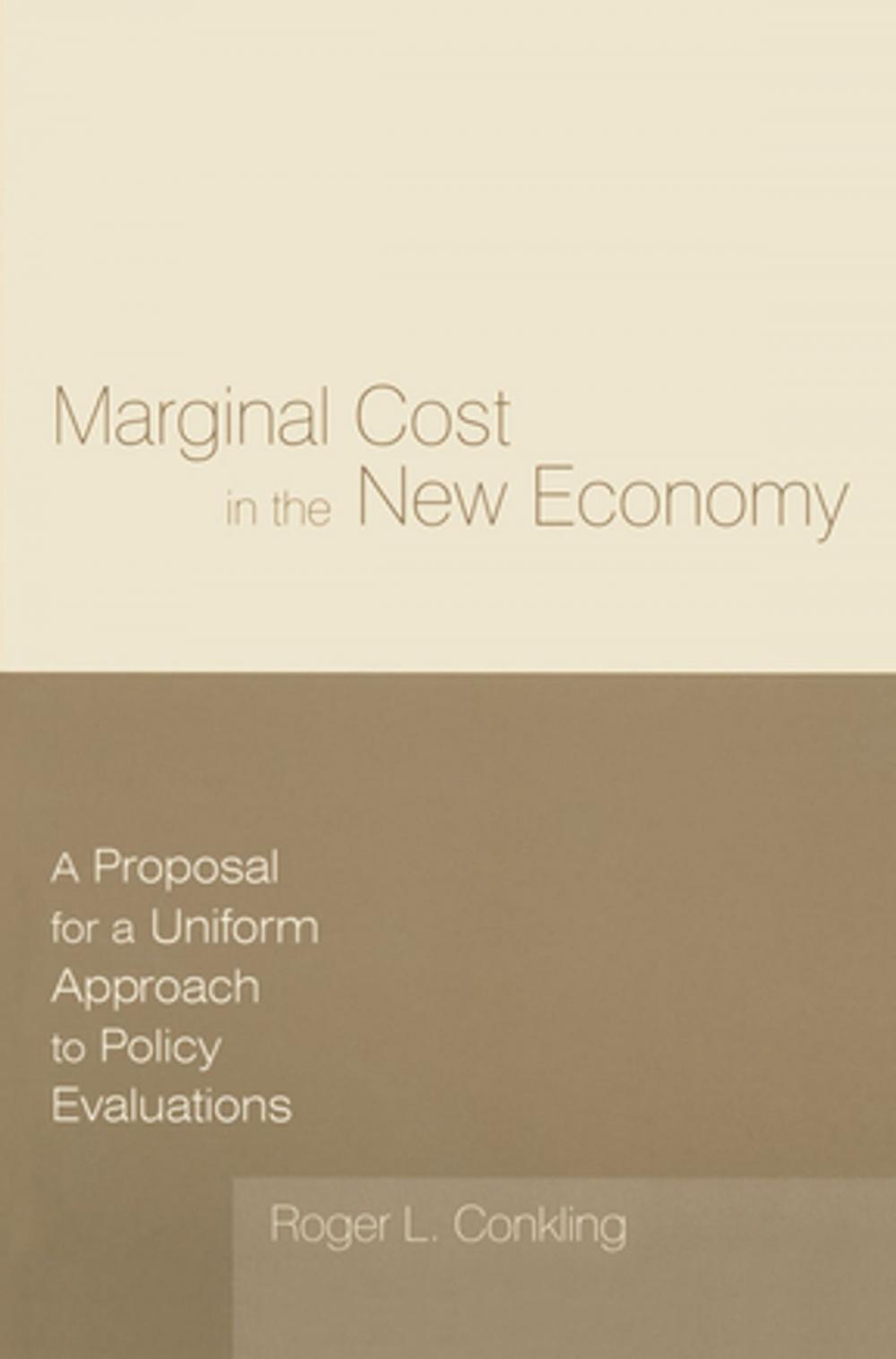 Big bigCover of Marginal Cost in the New Economy: A Proposal for a Uniform Approach to Policy Evaluations