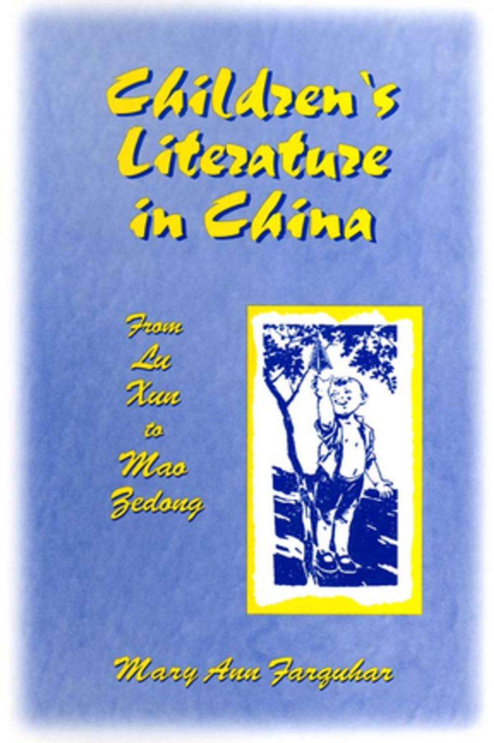 Big bigCover of Children's Literature in China: From Lu Xun to Mao Zedong