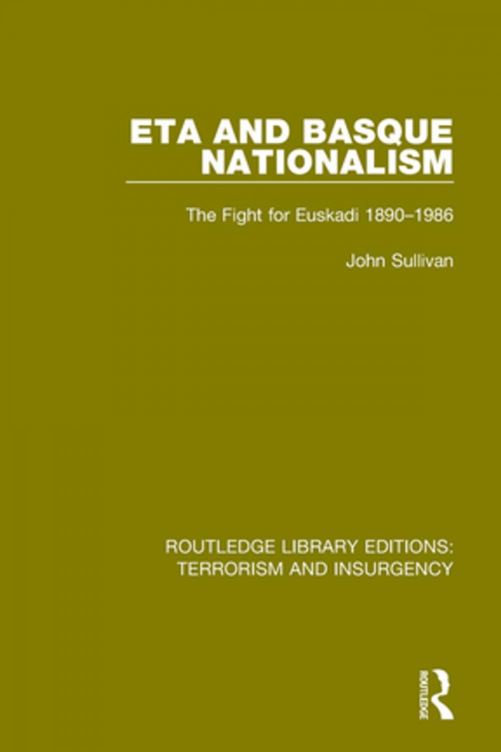 Big bigCover of ETA and Basque Nationalism (RLE: Terrorism &amp; Insurgency)